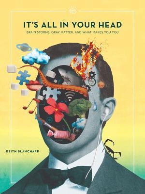 It's All in Your Head by Blanchard, Keith