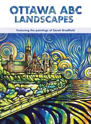 Ottawa ABC Landscapes by Bradfield, Sarah