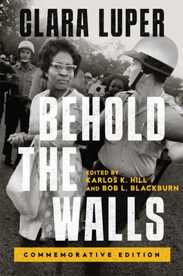 Behold the Walls: Commemorative Edition Volume 3 by Luper, Clara