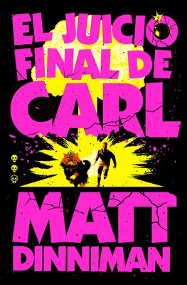 El Juicio Final de Carl / Carl's Doomsday Scenario by Dinniman, Matt