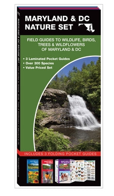 Maryland & DC Nature Set: Field Guides to Wildlife, Birds, Trees & Wildflowers of Maryland & DC by Kavanagh, James