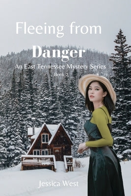 Fleeing From Danger by West, Jessica D.