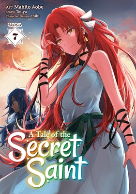 A Tale of the Secret Saint (Manga) Vol. 7 by Touya