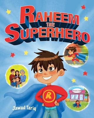 Raheem the Superhero by Tariq, Jawad