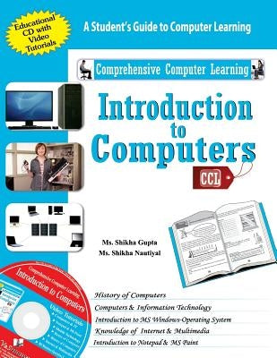 Introduction to Computers (with CD) by Shikha, Nutiyal