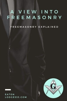 A View Into Free Masonry by Just, Paul