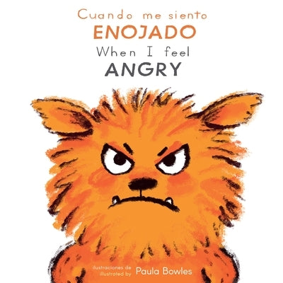 Cuando Me Siento Enojado/When I Feel Angry by Bowles, Paula