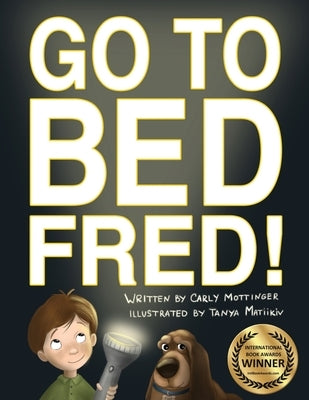 Go to Bed, Fred! by Matiikiv, Tanya