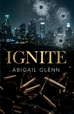 Ignite by Glenn, Abigail