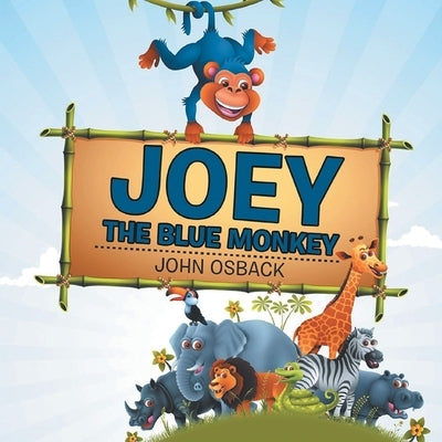 Joey the Blue Monkey by John Osback