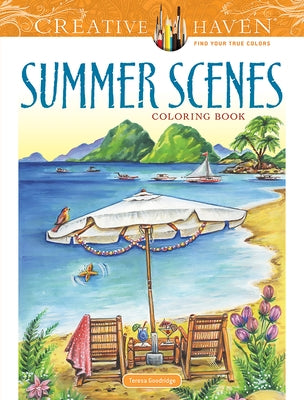 Creative Haven Summer Scenes Coloring Book by Goodridge, Teresa