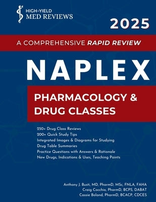 2025 NAPLEX - Pharmacology & Drug Classes: A Comprehensive Rapid Review by Busti, Anthony J.