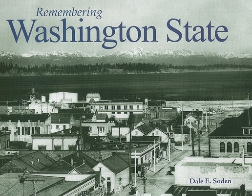Remembering Washington State by Soden, Dale E.
