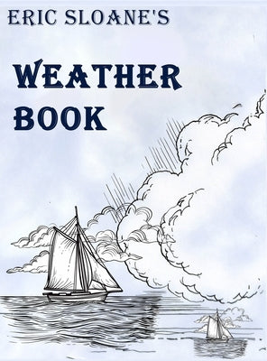 Eric Sloane's Weather Book by Sloane, Eric