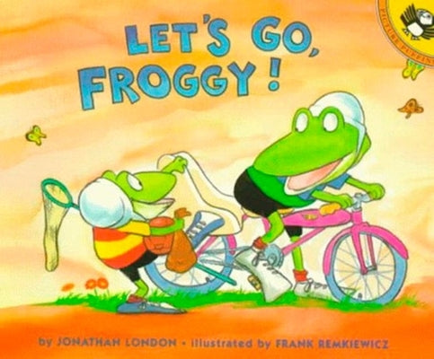Let's Go, Froggy! by London, Jonathan