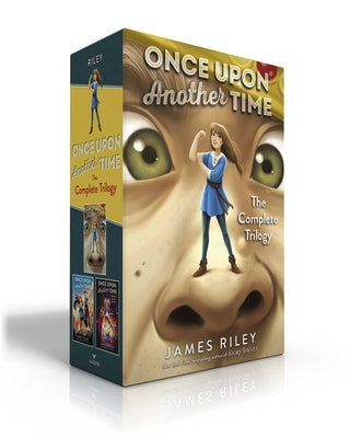 Once Upon Another Time the Complete Trilogy (Boxed Set): Once Upon Another Time; Tall Tales; Happily Ever After by Riley, James