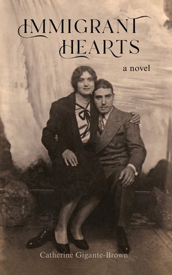 Immigrant Hearts by Gigante-Brown, Catherine