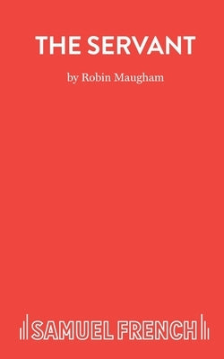 The Servant by Maugham, Robin