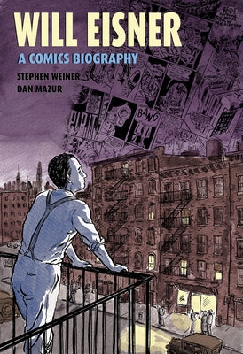 Will Eisner: A Comics Biography by Weiner, Steve