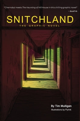 Snitchland: The Graphic Novel by Mulligan, Tim