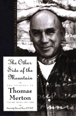 The Other Side of the Mountain: The End of the Journey by Merton, Thomas
