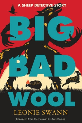 Big Bad Wool by Swann, Leonie