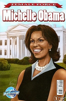 Female Force: Michelle Obama by Baily, N.