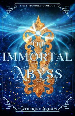 The Immortal Abyss: Volume 2 by Briggs, Katherine