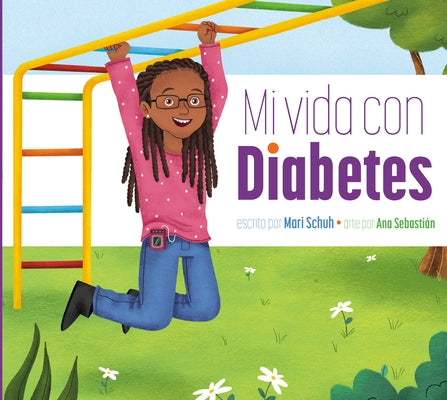 Mi Vida Con Diabetes by Schuh, Mari C.