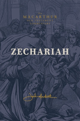 Zechariah by MacArthur, John