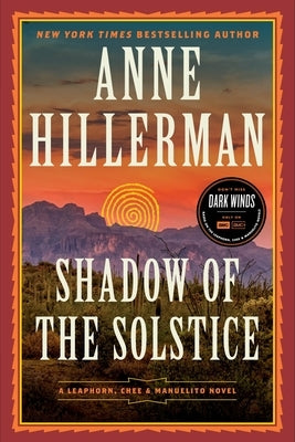 Shadow of the Solstice: A Leaphorn, Chee & Manuelito Novel by Hillerman, Anne