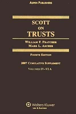 Scott on Trusts: Cumulative Supplement: Volumes IV-VI A by Fratcher, William F.