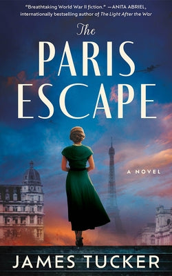 The Paris Escape by Tucker, James