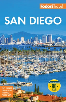 Fodor's San Diego: With North County by Fodor's Travel Guides
