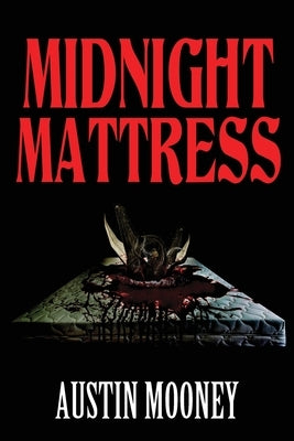 Midnight Mattress by Mooney, Austin