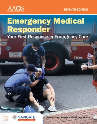 Emergency Medical Responder: Your First Response in Emergency Care - Navigate Essentials Access [With Access Code] by American Academy of Orthopaedic Surgeons