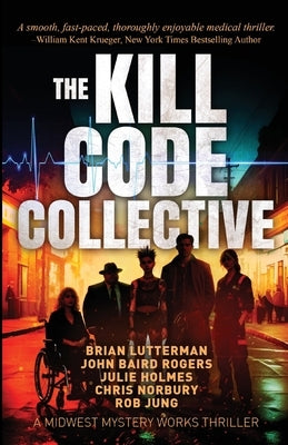 The Kill Code Collective by Jung, Rob