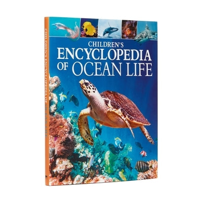 Children's Encyclopedia of Ocean Life: A Deep Dive Into Our World's Oceans by Martin, Claudia
