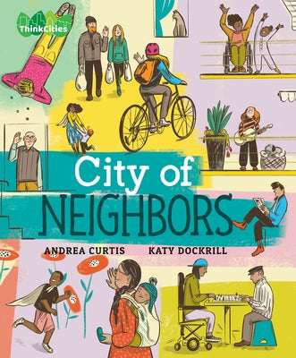 City of Neighbors by Curtis, Andrea