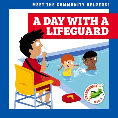A Day with a Lifeguard by Schuh, Mari C.