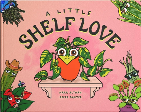 A Little Shelf Love by Altman, Mara