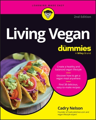 Living Vegan for Dummies, 2nd Edition by Nelson, Cadry