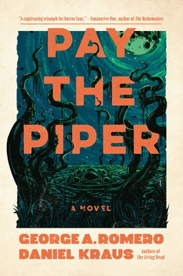 Pay the Piper by Romero, George A.