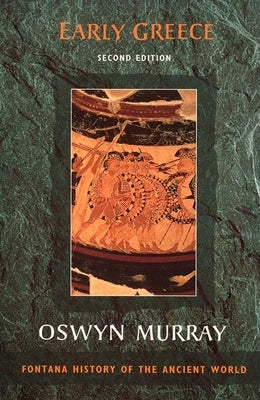 Early Greece by Murray, Oswyn