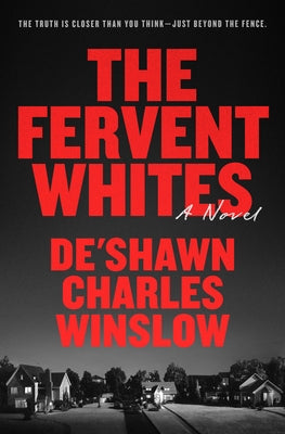 The Fervent Whites by Winslow, De'shawn Charles