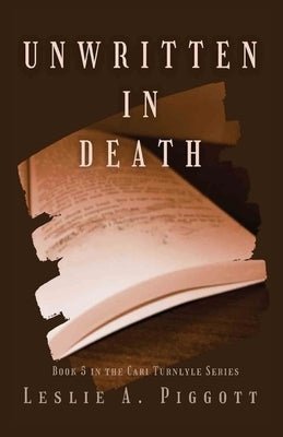 Unwritten in Death by Piggott, Leslie