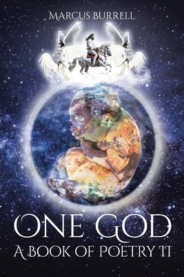 One God: A Book of Poetry II by Burrell, Marcus