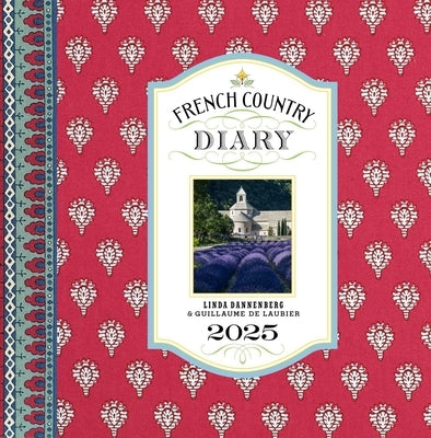 French Country Diary 2025 Engagement Calendar by Dannenberg, Linda