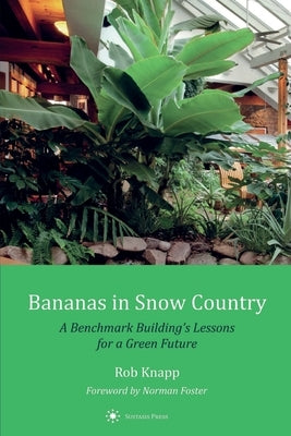 Bananas in Snow Country by Knapp, Rob