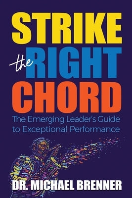 Strike the Right Chord by Brenner, Michael